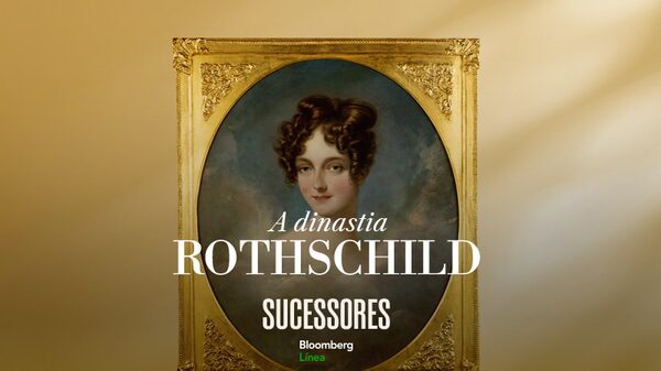 ‘Sucessores’: os Rothschild, a dinastia que ajudou a moldar as finanças globais